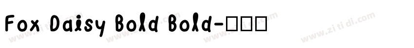 Fox Daisy Bold Bold字体转换